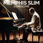 Memphis Slim - Lonesome: Solo Piano (2024) Hi-Res