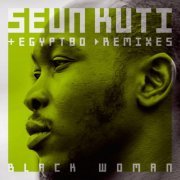 Seun Kuti, Egypt 80 - Black Woman (Remixes) (2016) [Hi-Res]