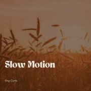 King Curtis - Slow Motion (2023)