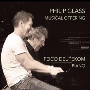 Philip Glass, Feico Deutekom - Musical Offering (2020)