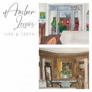 Amber Lewis - Lips & Teeth (2022)