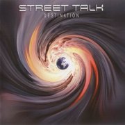 Street Talk - Destination (2004)