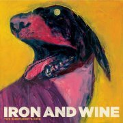 Iron & Wine - The Shepherd's Dog (2007)