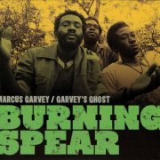 Burning Spear - Marcus Garvey / Garvey’s Ghost (1975/1976) {2010, Remastered}