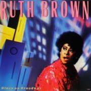 Ruth Brown - Blues On Broadway (1989) FLAC