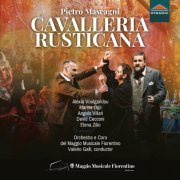 Valerio Galli, Orchestra Del Maggio Musicale Fiorentino, Angelo Villari, Marina Ogii - Mascagni: Cavalleria rusticana (Live) (2019) [Hi-Res]
