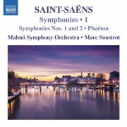 Malmö Symphony Orchestra & Marc Soustrot - Saint-Saëns: Symphonies, Vol. 1 (2015) [Hi-Res]