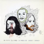 Biffy Clyro - Singles 2001-2005 (2008)