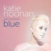 Katie Noonan - Joni Mitchell's Blue (2023)