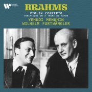 Yehudi Menuhin & Wilhelm Furtwängler - Brahms: Variations on a Theme by Haydn, Op. 56a & Violin Concerto, Op. 77 (2021) [Hi-Res]