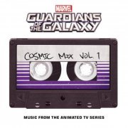 VA - Marvel's Guardians of the Galaxy: Cosmic Mix Vol. 1 [Music from the Animated Television Series] (2015)