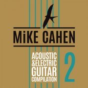 Mike Cahen - Acoustic & Electric Guitar Compilation 2 (2023) Hi Res