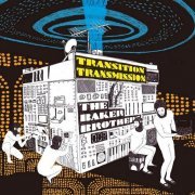 The Baker Brothers - Transition Transmission (2008)