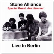 Stone Alliance & Jan Hammer - Live In Berlin (2010) [Remastered 2019]