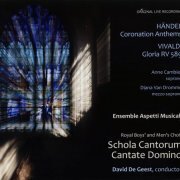 Schola Cantorum Cantate Domino, Ensemble Aspetti Musicali, David De Geest - Handel: Coronation Anthems, Vivaldi: Gloria RV 589 (2010)