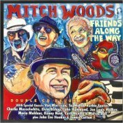 Mitch Woods - Friends Along The Way (Deluxe Edition) (2023) [CD Rip]