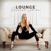 VA - Lounge Sexiest Ladies (2020)