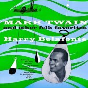 Harry Belafonte - Mark Twain (And Other Folk Favorites) (2019) [Hi-Res]