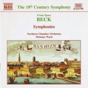 Northern Chamber Orchestra, Nicholas Ward - Franz Ignaz Beck: Symphonies (1996) CD-Rip