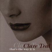 Clare Teal - That's The Way It Is (2001) FLAC