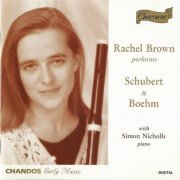 Rachel Brown - Schubert, Boehm: Works for Flute and Piano (1995)