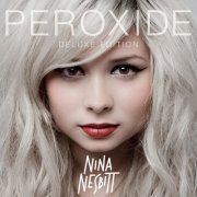 Nina Nesbitt - Peroxide (Deluxe) (2014)