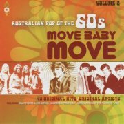 VA - Australian Pop Of The 60s Volume 2: Move Baby Move (2009)