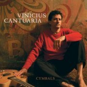 Vinicius Cantuária - Cymbals (2007)