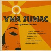 Yma Sumac - The Quintessence (1950-59/2019)