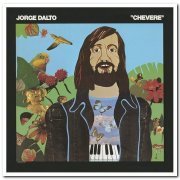 Jorge Dalto - Chevere (1976) [Remastered 2009]