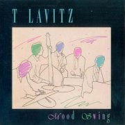 T Lavitz - Mood Swing (1991)