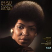 Carolyn Franklin - I'd Rather Be Lonely (2023) Hi-Res