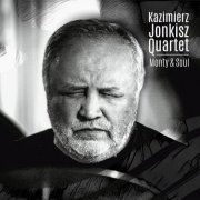 Kazimierz Jonkisz Quartet - Monty & Soul (2024)