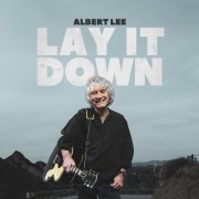 Albert Lee - Lay It Down (2024) [Hi-Res]