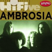 Ambrosia - Rhino Hi Five: Ambrosia (2005) FLAC