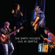 The Empty Pockets - Live In Seattle (2019) flac