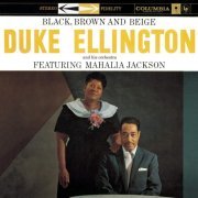Duke Ellington & Mahalia Jackson - Black, Brown and Beige (1958) FLAC