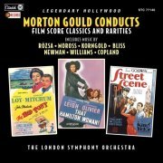 Morton Gould - Morton Gould Conducts Film Score Classics and Rarities (2007) [Hi-Res]
