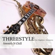 Threestyle - Smooth n Chill (2016)