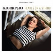 Katarina Pejak - Pearls On A String (2024) [Hi-Res]
