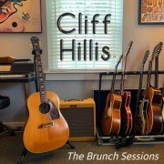 Cliff Hillis - The Brunch Sessions (2021)