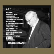 Tullio Serafin - Verdi, Bellini, Donizetti & Others: Opera Sinfonias (2020)