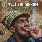 Linval Thompson, Irie Ites - Ganja Man (2024)