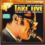 Paul Desmond ‎- Take Five The Best Of Cool Saxophone (2004) FLAC