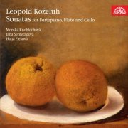 Monika Knoblochová, Jana Semerádová, Hana Fleková - Koželuh: Sonatas for Fortepiano, Flute and Cello (2012)