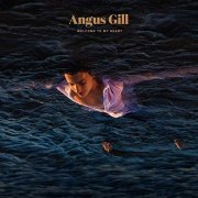 Angus Gill - Welcome To My Heart (2019)