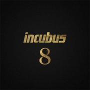Incubus - 8 (2017) [Hi-Res 24bits - 96.0kHz]