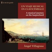 Àngel Villagrasa - Un viaje musical en clavicémbalo (2023)
