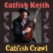 Catfish Keith - Catfish Crawl (2019)