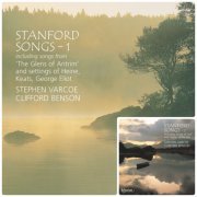 Stephen Varcoe, Clifford Benson - Stanford: Songs, Vol. 1-2 (2000)